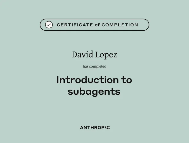 Introduction to Subagents certificate, Anthropic Academy